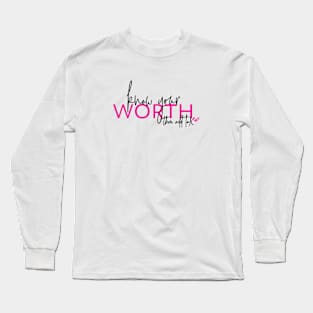 Know Your Worth Long Sleeve T-Shirt